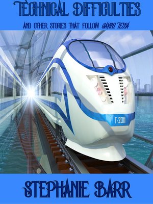 cover image of Technical Difficulties and Other Stories that Follow Saving Tessa